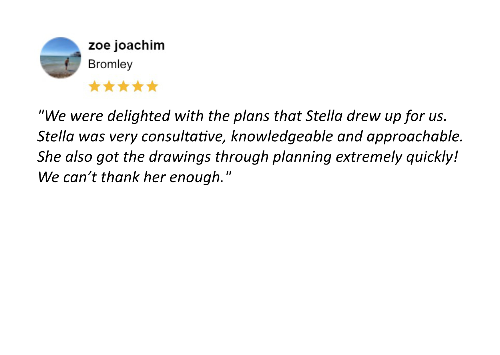 5 star review for the Extension and Loft Conversion in Bromley designed by Stella Kordista, RIBA Architect